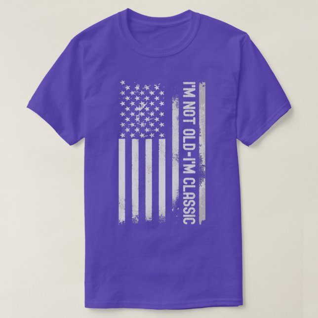 Ich bin nicht alt im klassischen amerikanischen Fl T-Shirt (Design vorne)
