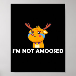 Ich bin nicht amüsiert Tier Wortwitz Grafik lustig Poster