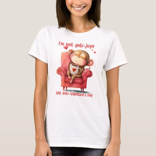 Ich bin nicht Anti-Liebe, sondern nur Anti-Valenti T-Shirt (Vorderseite)