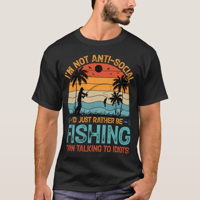 Ich bin nicht anti-sozial und würde lieber angeln T-Shirt (Vorderseite)