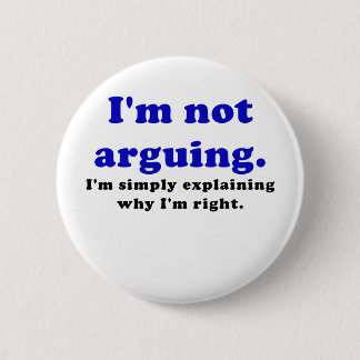 Ich bin nicht argumentierend ich erkläre einfach, button