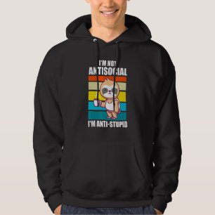 Ich bin nicht asozial, ich bin anti dumm Slothes T Hoodie