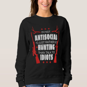 Ich bin nicht asozial, ich rede einfach lieber bei sweatshirt