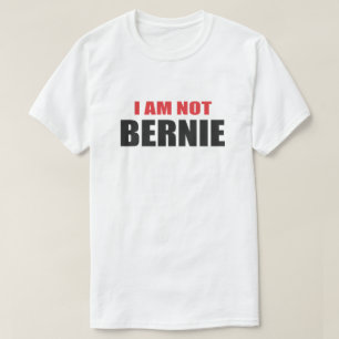 ICH BIN NICHT BERNIE. IDENTISCHES SHIRT