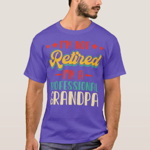 Ich bin nicht Beruflich Großvater Vater Tag G T-Shirt