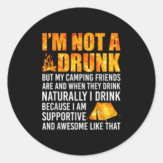 Ich bin nicht Betrunken, aber meine Camping-Freund Runder Aufkleber