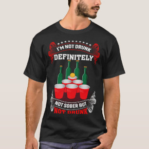 Ich bin nicht Betrunken definitiv nicht nüchtern, T-Shirt