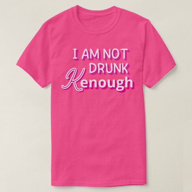 Ich bin nicht betrunken genug T-Shirt (Design vorne)