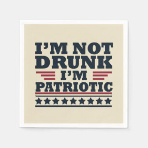 Ich bin nicht betrunken. Ich bin patriotisch Lusti Serviette