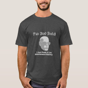 Ich bin nicht blind, ich bevorzuge eine wartungsar T-Shirt