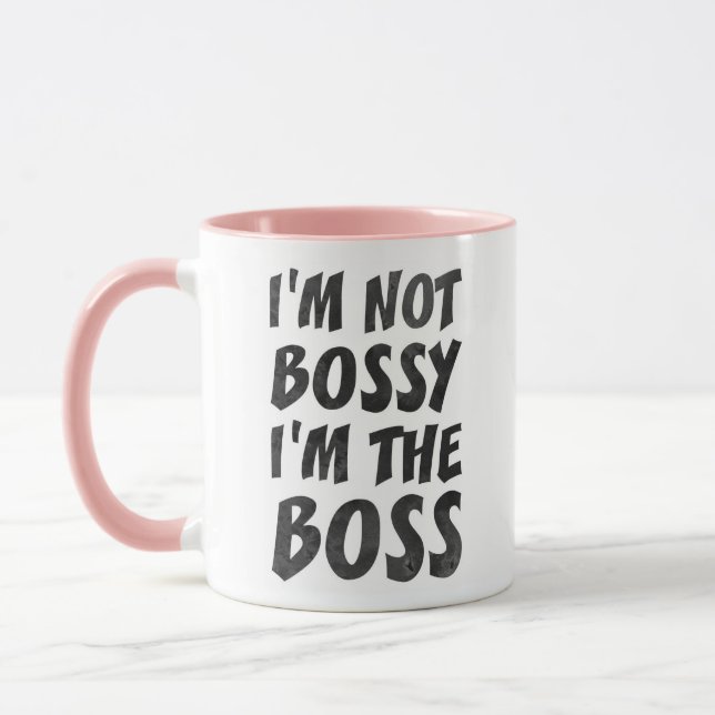 Ich bin nicht Bossy, ich bin der Boss-Kaffee Tasse (Links)
