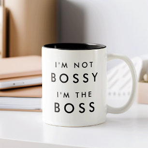 Ich bin nicht Bossy, ich bin der Boss Zweifarbige Tasse