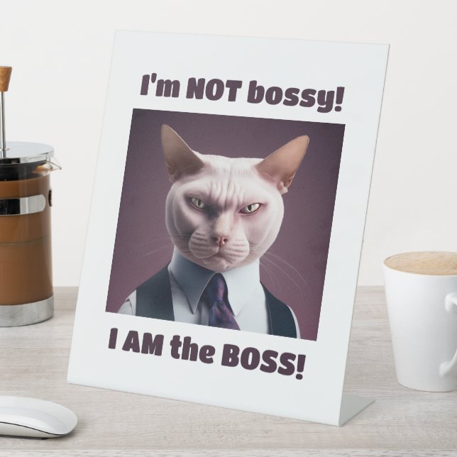 Ich bin nicht Bossy, ich bin die Boss - Funny Boss Sockelschild (In Situ)