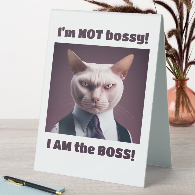Ich bin nicht Bossy, ich bin die Boss - Funny Boss Tischaufsteller (In Situ (Tisch))