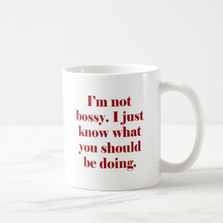 Ich bin nicht Bossy Kaffeetasse