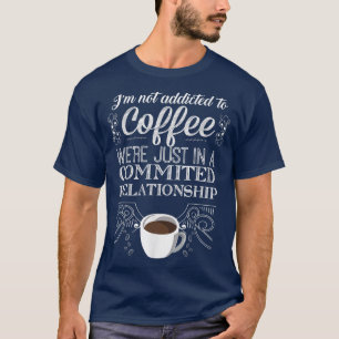 Ich bin nicht dazu verpflichtet, Coffee TCoffee Lo T-Shirt
