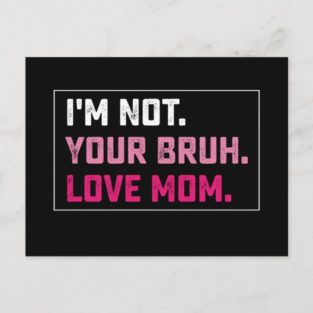 Ich bin nicht deine Brühe Liebe Mama Groovy Mother Postkarte (Vorderseite)