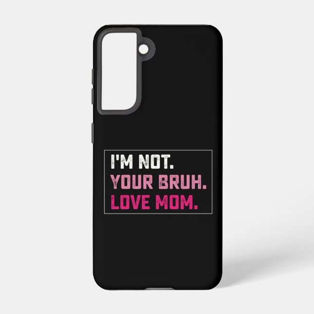 Ich bin nicht deine Brühe Liebe Mama Groovy Mother Samsung Galaxy Hülle (Rückseite)
