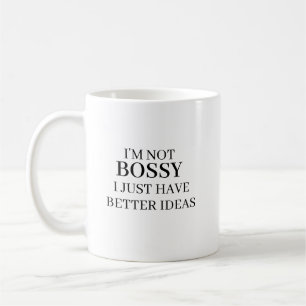 Ich bin nicht der Boss, ich habe einfach nur die b Kaffeetasse