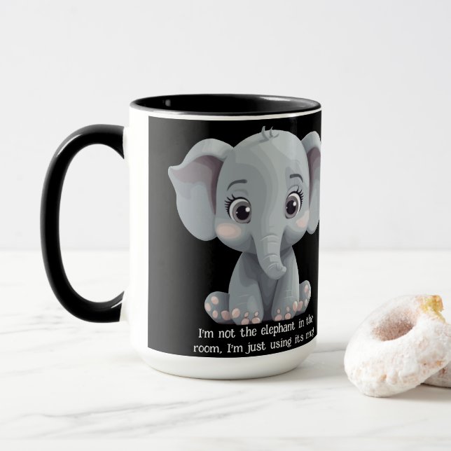 Ich bin nicht der Elefant im Zimmer Tasse (Mit Donut)