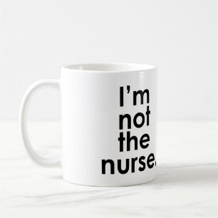 Ich bin nicht der Krankenschwester-Radiologie-Spa Kaffeetasse