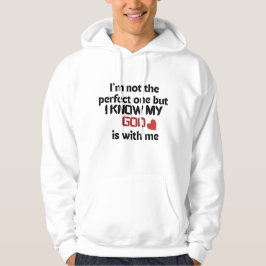 Ich bin nicht der perfekte, aber Gott ist mit mir Hoodie