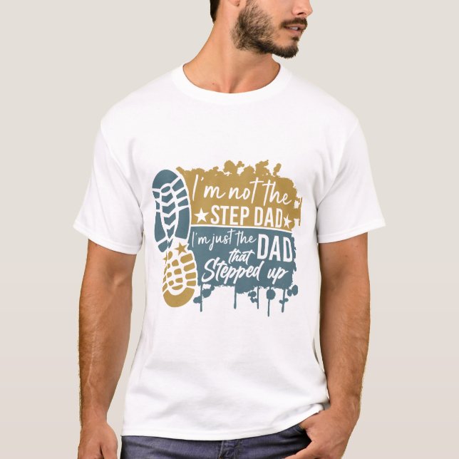 Ich bin nicht der Step-Vater T-Shirt (Vorderseite)
