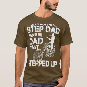 Ich bin nicht der Stiefvater, ich bin nur der Vate T-Shirt