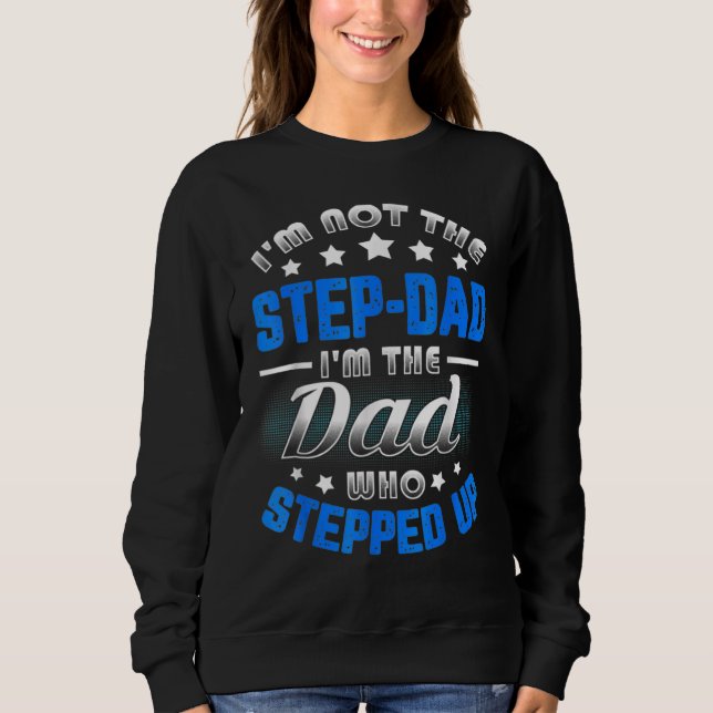 Ich bin nicht der Vater, der mich als Vater aufhie Sweatshirt (Vorderseite)