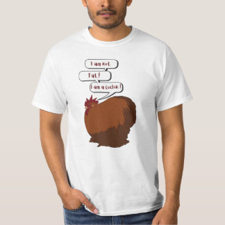 Ich bin nicht dick! Ich bin Cochin! Cochin Rooster T-Shirt