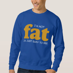 Ich bin nicht dick sweatshirt