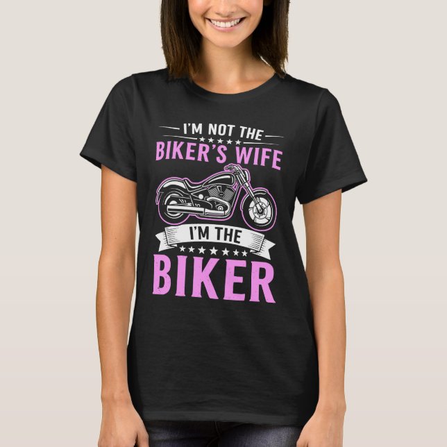 Ich bin nicht die Ehefrau des Bikers, ich bin der  T-Shirt (Vorderseite)