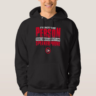 ich bin nicht die Person, die du auf Lautsprecher Hoodie