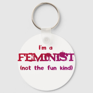Ich bin… nicht die Spaßart ein feministisches! Schlüsselanhänger
