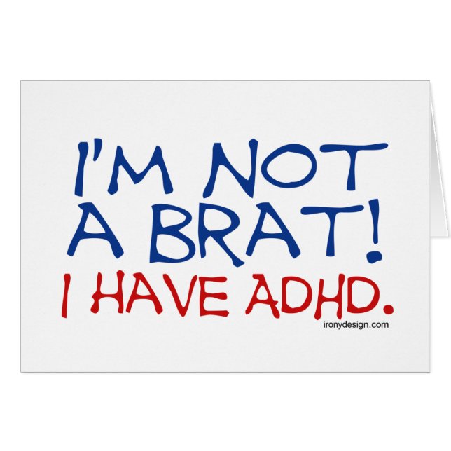 Ich bin nicht ein Gör! Ich habe ADHD (Vorderseite (Horizontal))