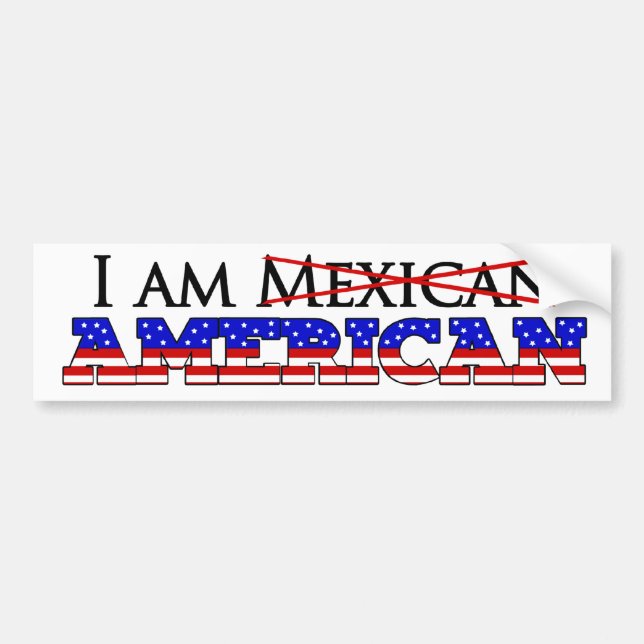 Ich bin nicht ein Mexiko-Amerikaner - ich bin ein Autoaufkleber (Vorne)