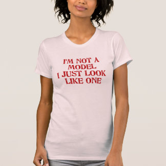 Ich bin nicht ein Modell, das ich gerade wie ein T-Shirt