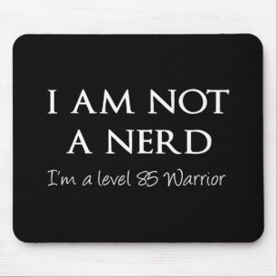 Ich bin nicht ein Nerd, ich bin ein Niveau 85 Mousepad