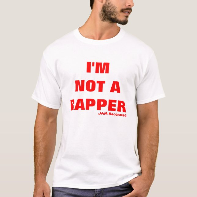 Ich bin nicht ein Rapper T-Shirt (Vorderseite)