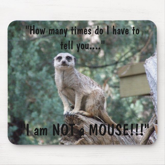 "Ich bin nicht eine Maus " Mousepad (Vorne)