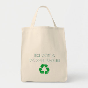 Ich bin nicht eine Papiertasche und recycle Tragetasche