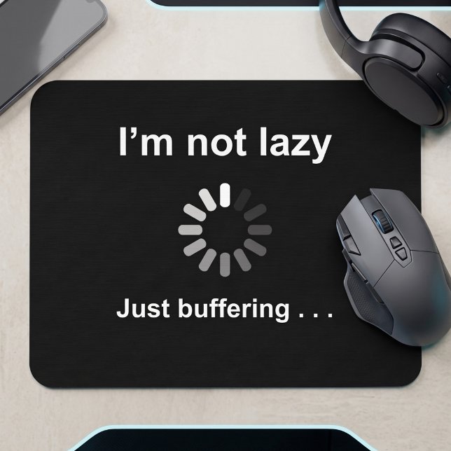 Ich bin nicht faul - gerade abdämpfend - mousepad (Von Creator hochgeladen)