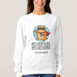 Ich bin nicht faul, ich bin auf Pause – Gamer-Katz Sweatshirt