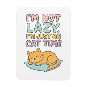 Ich bin nicht faul, ich bin einfach nur auf Katzen Magnet