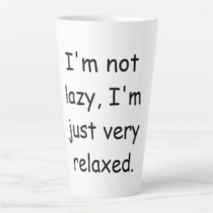Ich bin nicht faul, ich bin einfach sehr entspannt milchtasse