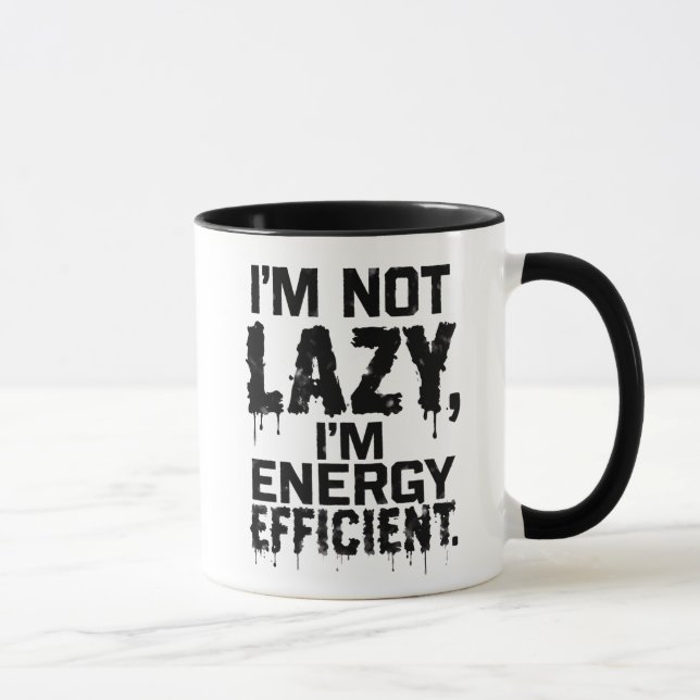 Ich bin nicht faul, ich bin energieeffizient Kaffe Tasse (Rechts)