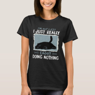 Ich bin nicht faul, ich genieße einfach nur das Ni T-Shirt