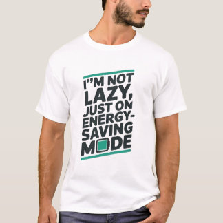 „Ich bin nicht faul“ Lustiges T-Shirt