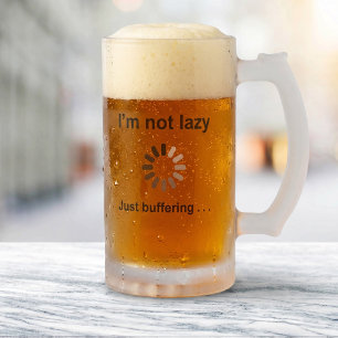 Ich bin nicht faul - nur puffernd mattglas bierglas
