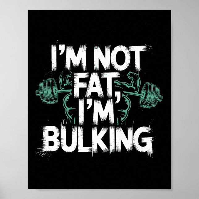 Ich bin nicht fett, ich bin Bulking Funny Cheat Da Poster (Vorne)